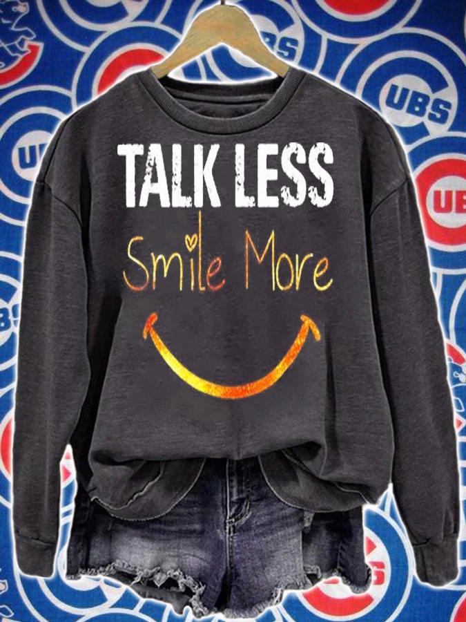 Talk Less Smile More Hamilton Funny Quote T-Shirt sweatshirt