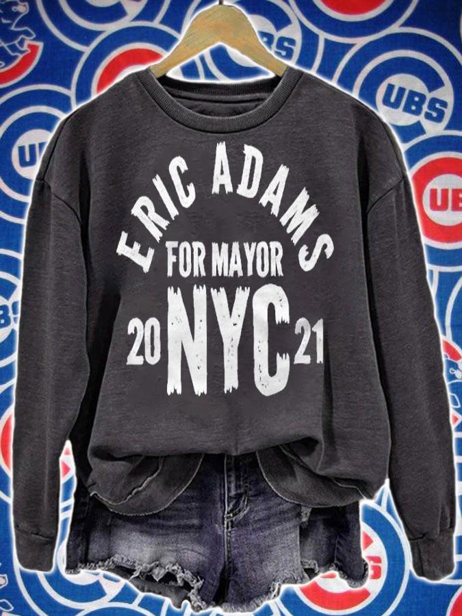 Eric Adams For Mayor Of New York City 2021 Ver2 Shirt sweatshirt