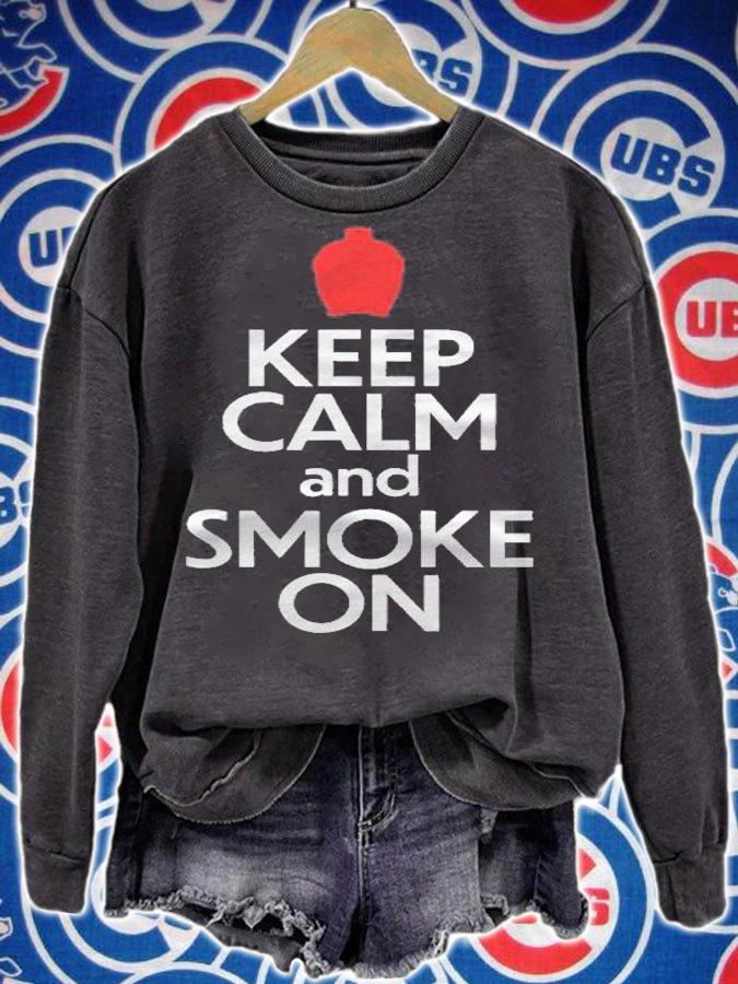 Keep Calm And Smoke On Bbq Shirt sweatshirt