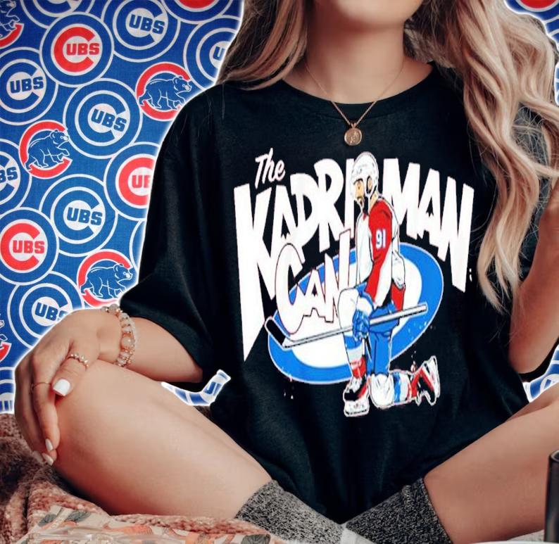 Nazem Kadri The Kadri Man Can Hockey Shirt woman shirt