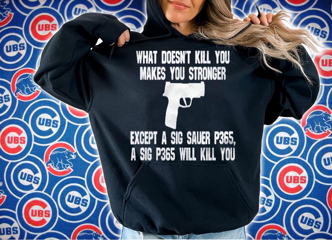 Sig P365 Holster Accessories Fun Tactical Magazine Pistol Shirt hoodie