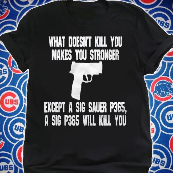 Sig P365 Holster Accessories Fun Tactical Magazine Pistol Shirt shirt