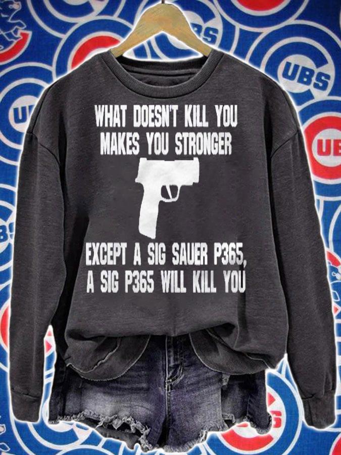 Sig P365 Holster Accessories Fun Tactical Magazine Pistol Shirt sweatshirt