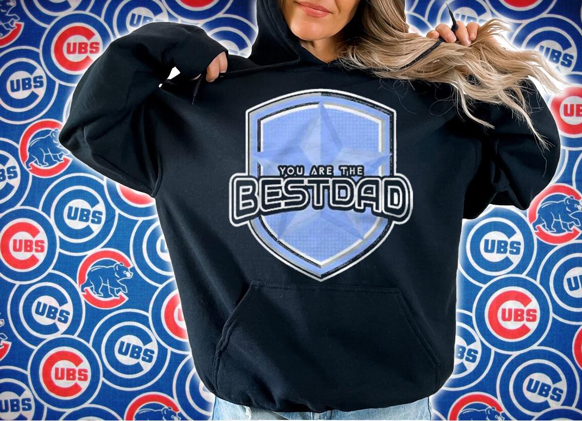 You are the best Dad shirt