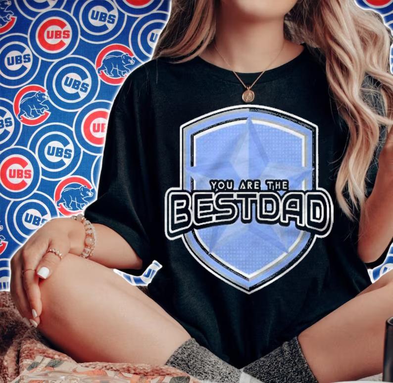 You are the best Dad shirt