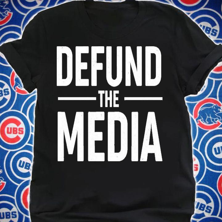 Defund The Media Protest T-Shirt shirt