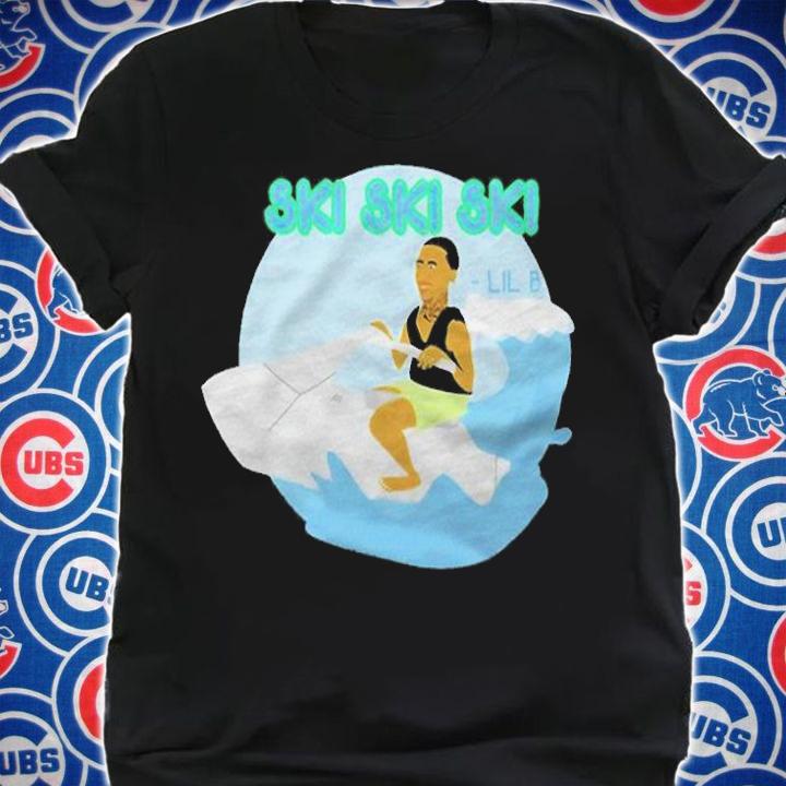 Ski ski ski Lil B T-shirt shirt