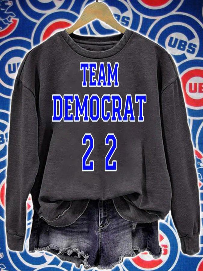 Team Democrat 22 T-Shirt sweatshirt