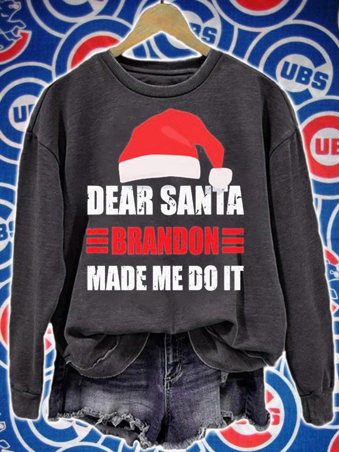 Dear Santa Brandon Made Me Do It Christmas T-Shirt