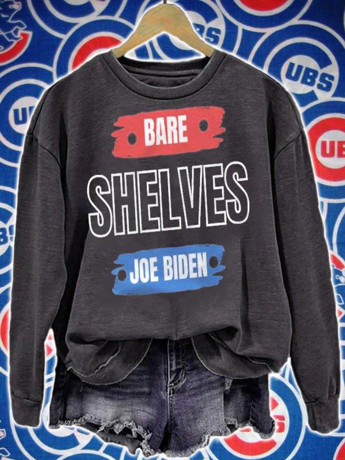 F Joe Biden bare Shelves Joe Biden Funny Meme T-Shirt sweatshirt