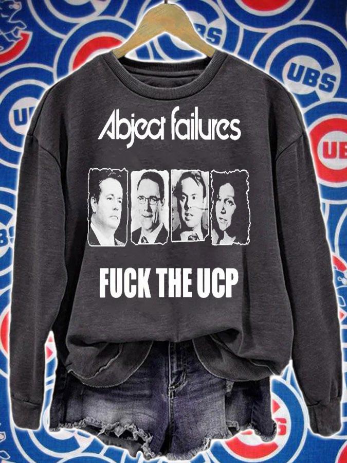 Fire The UCP Abject Failures Fuck The Ucp T-Shirt
