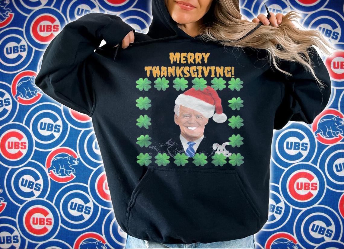 Funny Joe Biden Mery Thanks Giving Christmas Clover T-Shirt hoodie