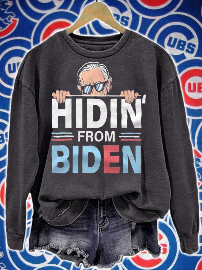 Hidin From Biden Funny Anti Joe Biden Hidin T-Shirt sweatshirt