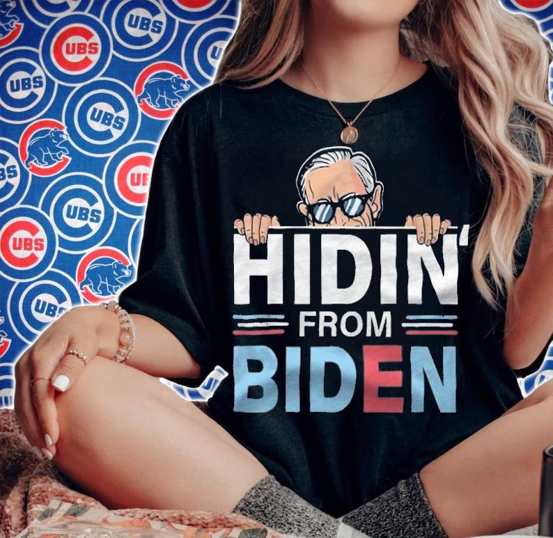 Hidin From Biden Funny Anti Joe Biden Hidin T-Shirt woman shirt