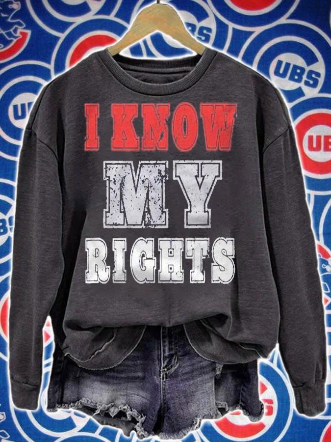 I Know My Rights Vintage Human Right Shirt sweatshirt