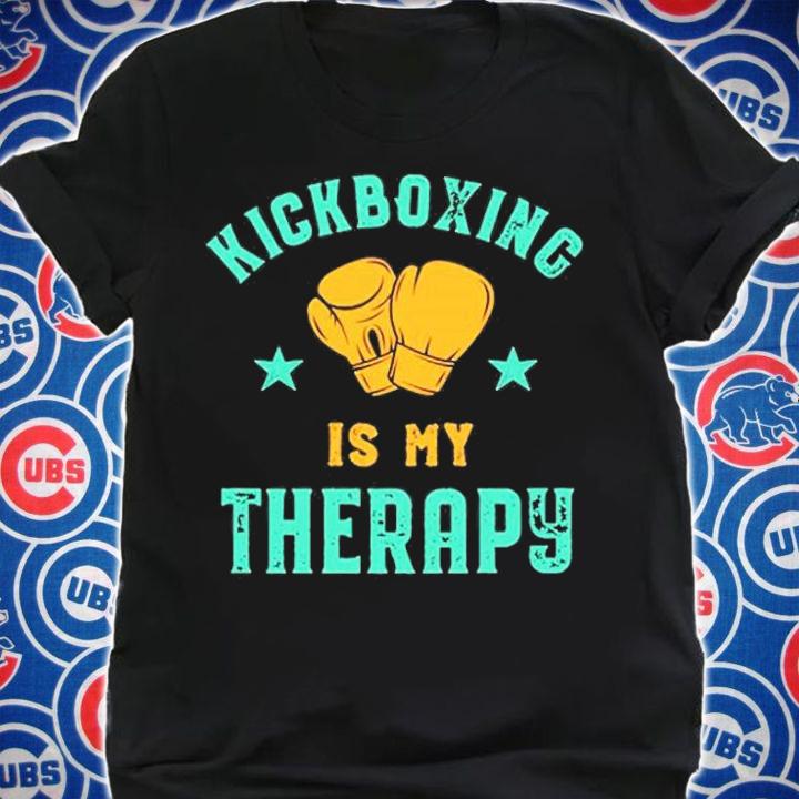 Kickboxing Is My Therapy Sarcastic T-Shirt shirt