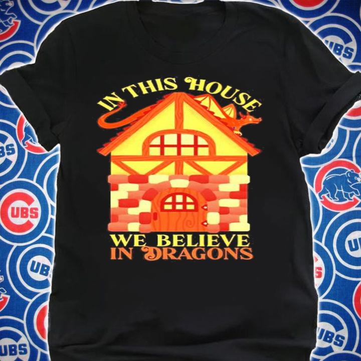 Paola Harris In This House We Believe In Dragons T-Shirt shirt