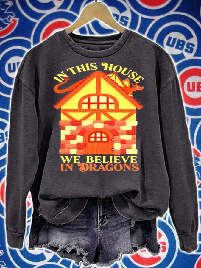 Paola Harris In This House We Believe In Dragons T-Shirt sweatshirt