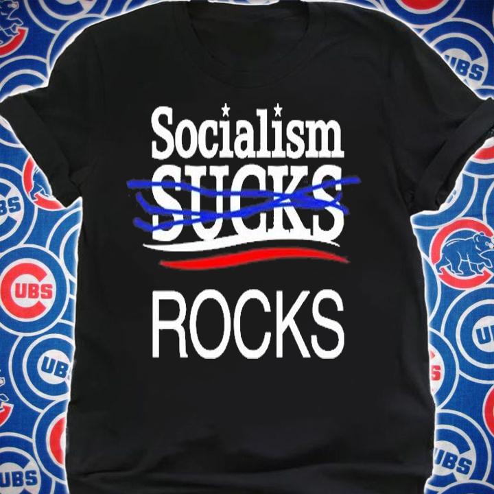 Socialism Sucks Rocks T-Shirt shirt