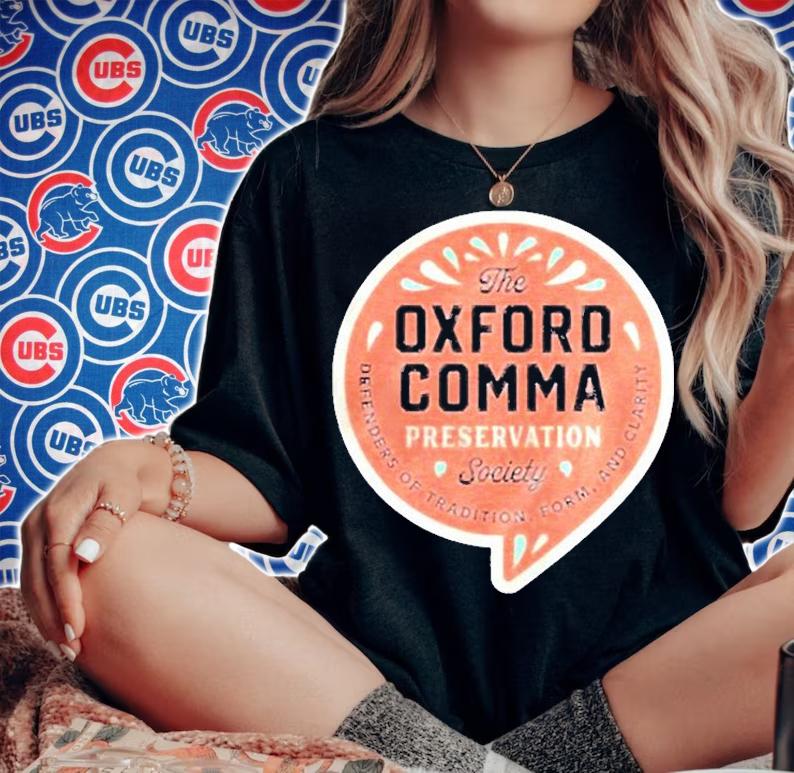 The Oxford Comma Preservation Society Shirt woman shirt