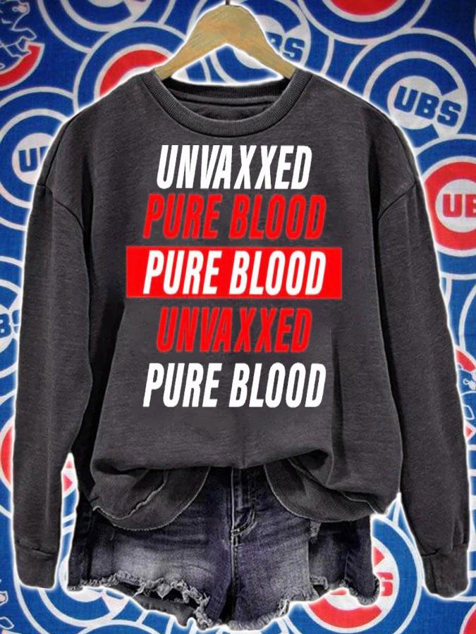 Unvaxxed Pureblood Pureblood Unvaxxed Pureblood Shirt sweatshirt