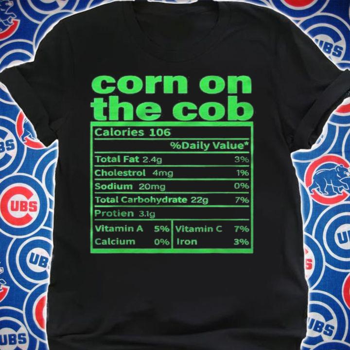 Corn On The Cob Nutrition Facts Funny Thanksgiving Food Shirt shirt