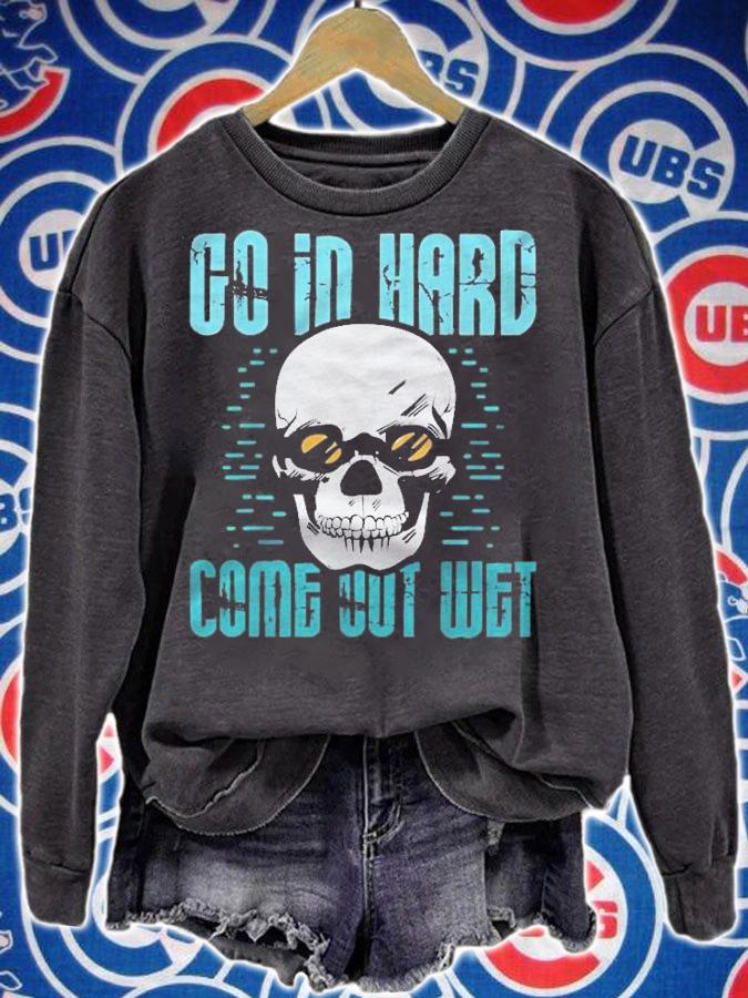 Go In Hard Come Out Wet Swimmer Swimming Butterfly Shirt sweatshirt