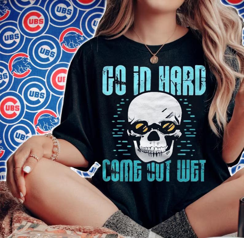 Go In Hard Come Out Wet Swimmer Swimming Butterfly Shirt woman shirt