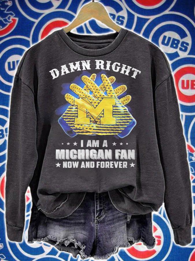I am a Michigan fan now and forever T-shirt sweatshirt