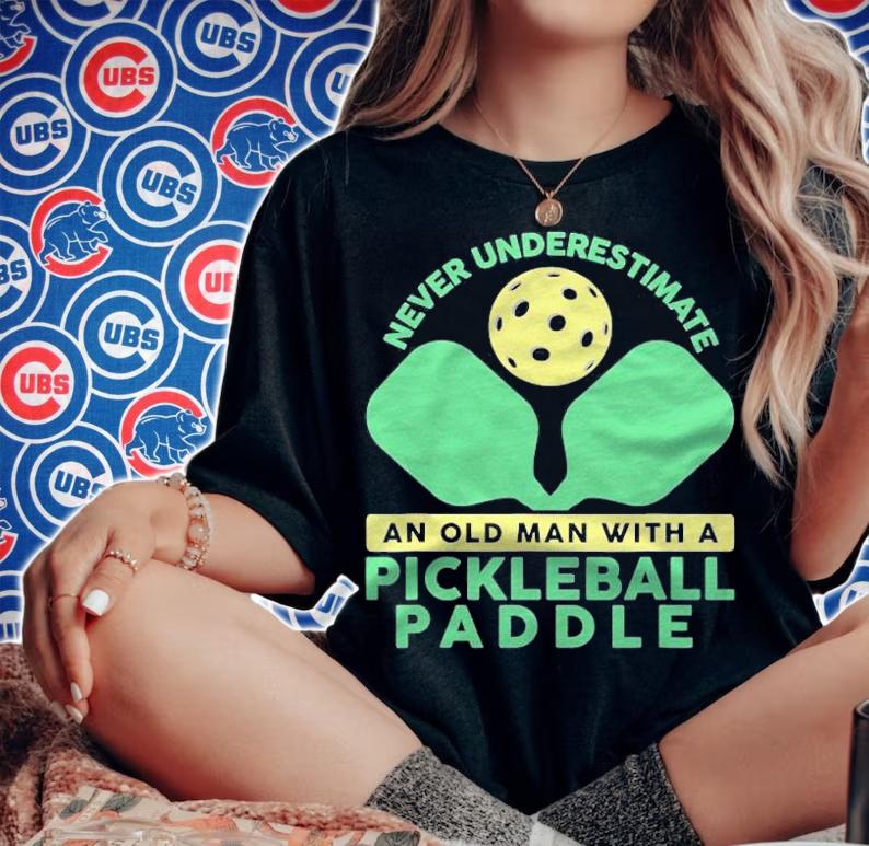 Mens Pickleball Old Man Never Underestimate Player Shirt woman shirt