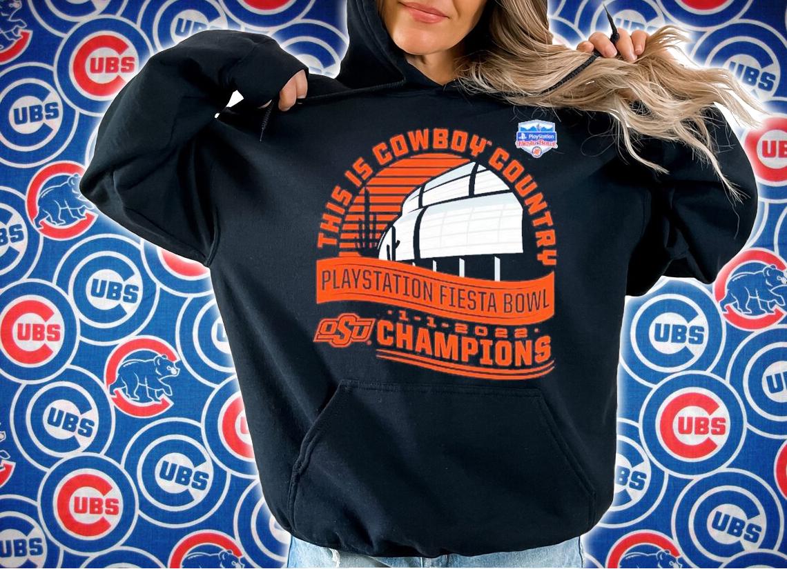 Oklahoma State Cowboys This Is Cowboy Country Playstation Fiesta Bowl 2022 Champions Shirt hoodie