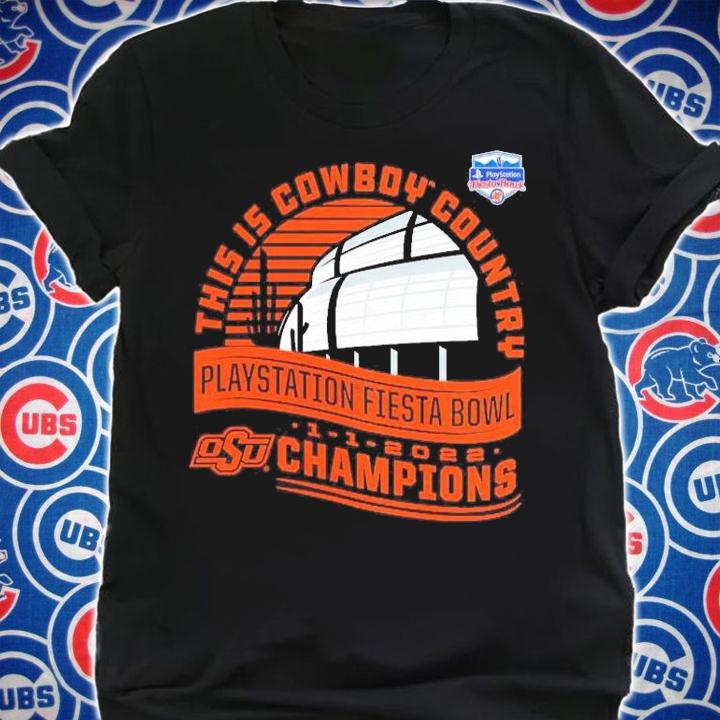 Oklahoma State Cowboys This Is Cowboy Country Playstation Fiesta Bowl 2022 Champions Shirt shirt