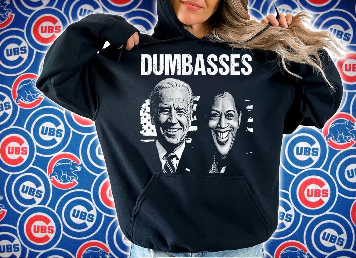 Dumbasses Biden And Harris T-Shirt hoodie