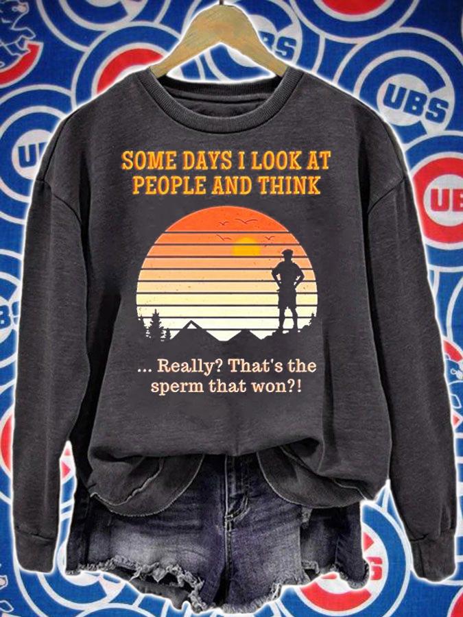 Funny Sarcastic Humorous Quote Gift T-Shirt sweatshirt