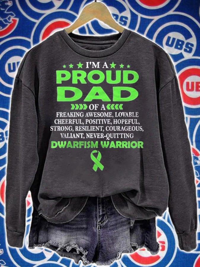 Im Proud Dad Of Dwarfism Warrior Shirt sweatshirt