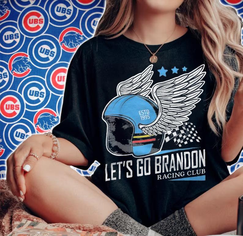 Official let's Go Brandon Racing Motorcycle Funny ESTD 1995 T-Shirt woman shirt
