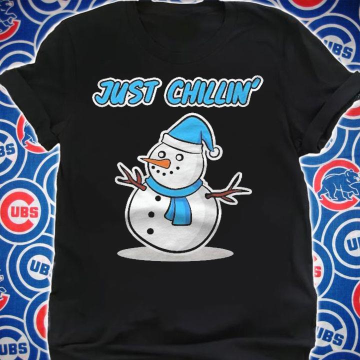 Snowman Shirt For Women In Winter  Just Chillin Shirt shirt