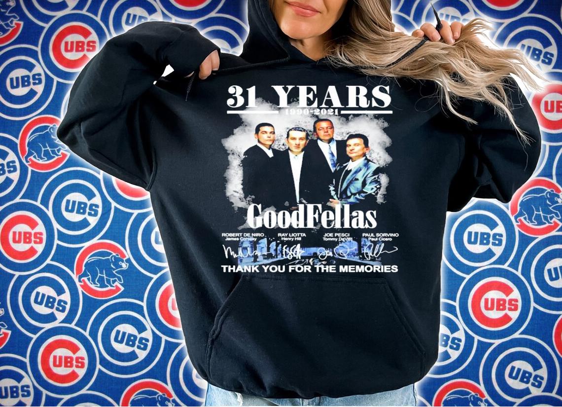 31 years 1990-2021 GoodFellas signatures thank you for the memories t-shirt