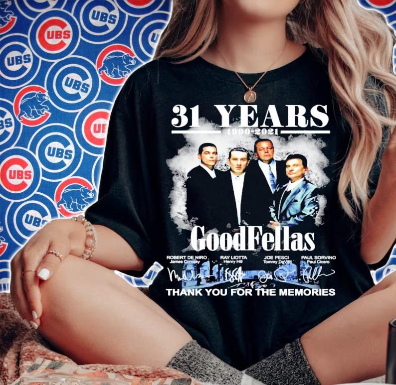 31 years 1990-2021 GoodFellas signatures thank you for the memories t-shirt