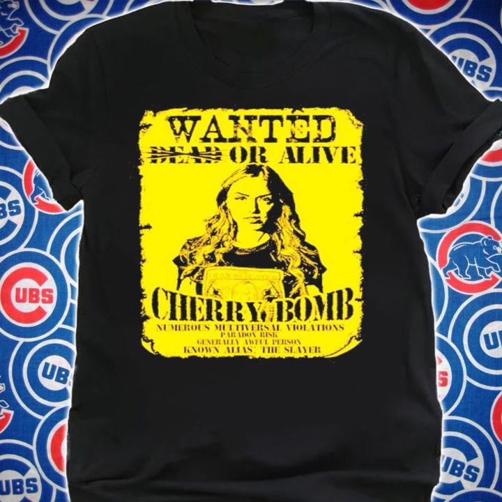 DemonXBunny Wanted Dead Or Alive The Slayer Cherry Bomb Shirt shirt