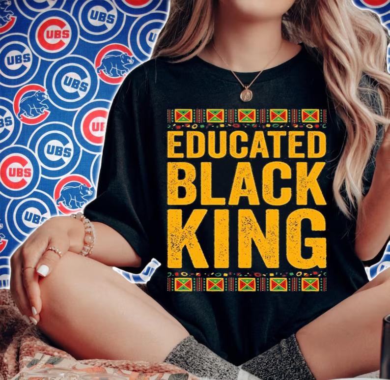 Educated Black King Month History 2022 T-Shirt woman shirt