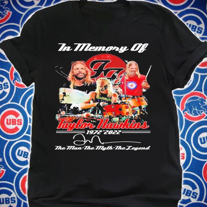 In Memory Of Taylor Hawkins 1972 2022 The Man The Myth The Legend Signature T-Shirt shirt
