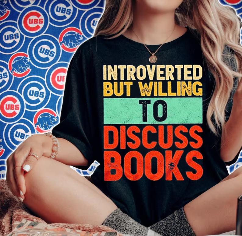 Introverted But Willing To Discuss Books T-Shirt woman shirt