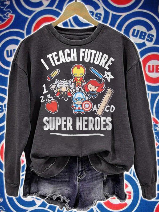 Marvel Avengers Classic I Teach Super Heroes Shirt sweatshirt