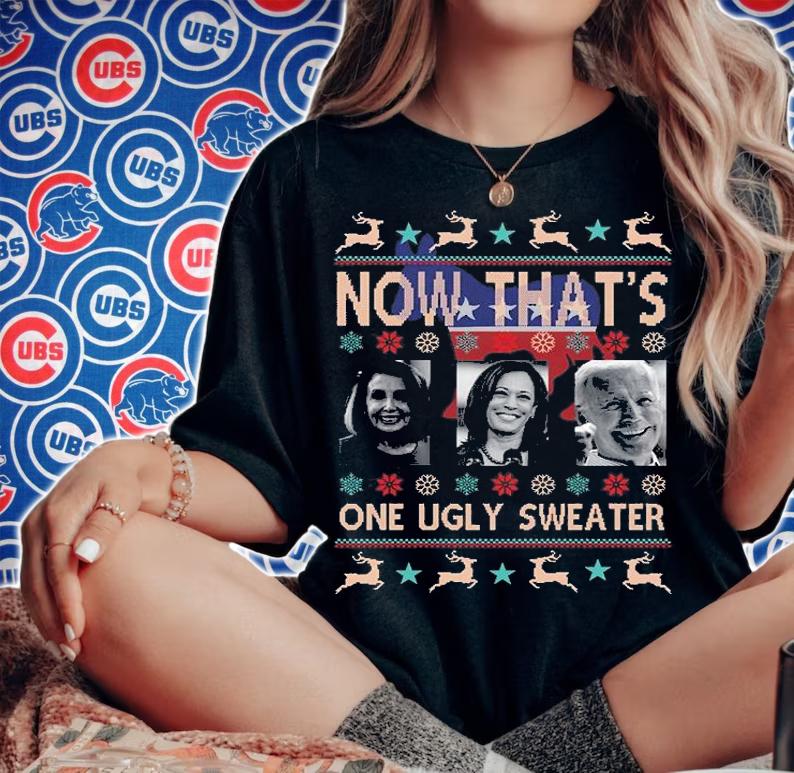 Now That's One Ugly Sweater Joe Biden Harris T-Shirt