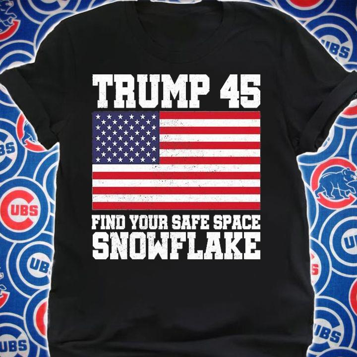 Trump 45 Find Your Safe Place Snowflake USA Flag T-Shirt