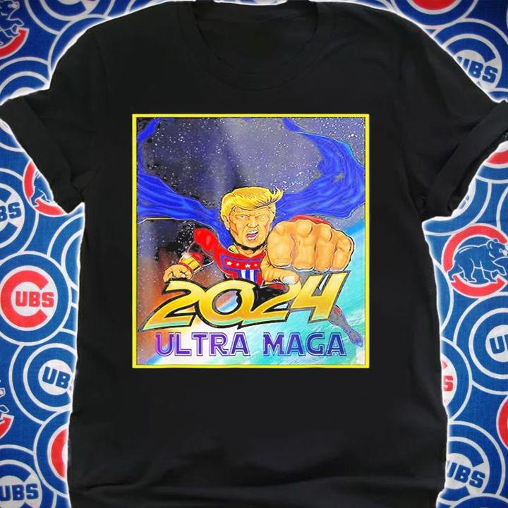 Ultra MAGA 2024 Pro Trump Maga Super Ultra Maga T-Shirt