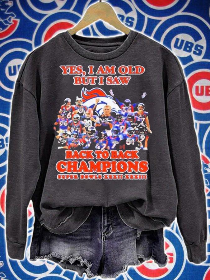 Yes I Am Old But I Saw Denver Broncos 2022 Signatures Back To Back Champions Super Bowls XXXII XXXIII Shirt