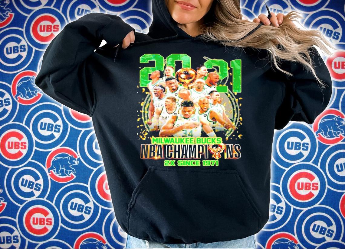 2021 Milwaukee Bucks NBA Champions 2X since 1971 shirt hoodie