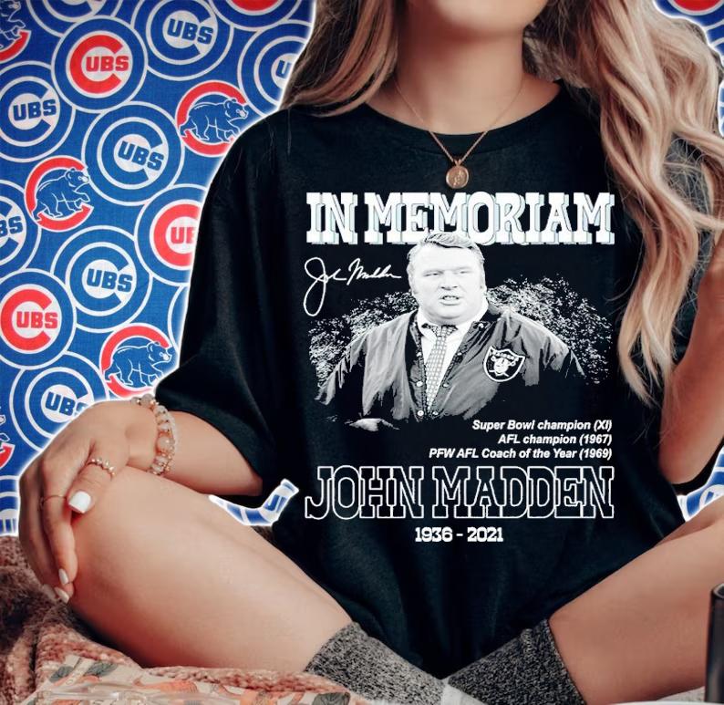 In Memoriam John Madden 1936-2021 Super Bowl Champion XI AFL Champion 1967 Shirt woman shirt